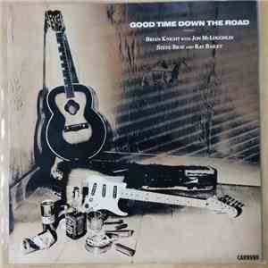 Brian Knight, Jon McLoughlin, Steve Bray, Ray Bailey - Good Time Down The Road download free Brian Knight, Jon McLoughlin, Steve Bray, Ray Bailey - Good Time Down The Road download mp3 flac