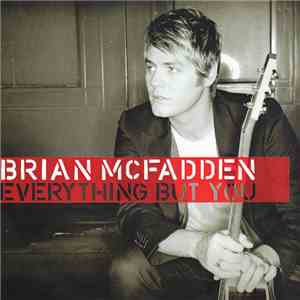 Brian McFadden - Everything But You download free Brian McFadden - Everything But You download mp3 flac