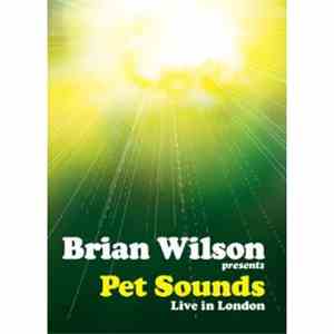 Brian Wilson - Brian Wilson Presents Pet Sounds Live In London download free Brian Wilson - Brian Wilson Presents Pet Sounds Live In London download mp3 flac