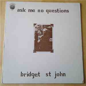 Bridget St. John - Ask Me No Questions download mp3 flac