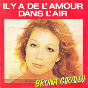 Bruna Giraldi - Il Y A De L'amour Dans L'air download free Bruna Giraldi - Il Y A De L'amour Dans L'air download mp3 flac