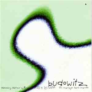 Budowitz - Wedding Without A Bride = חתונה אָן אַ כּלה = Un Mariage Sans Mariée download mp3 flac