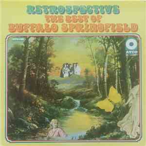 Buffalo Springfield - Retrospective - The Best Of Buffalo Springfield download mp3 flac