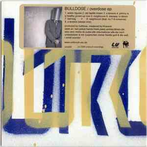 Bulldose - Overdose EP download free Bulldose - Overdose EP download mp3 flac