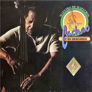 Cachao - Maestro de Maestros Israel Lopez "Cachao" y Su Descarga download free