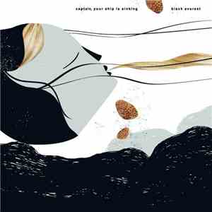 Captain, Your Ship Is Sinking / Black Everest - Captain, Your Ship Is Sinking / Black Everest download free Captain, Your Ship Is Sinking / Black Everest - Captain, Your Ship Is Sinking / Black Everest download mp3 flac