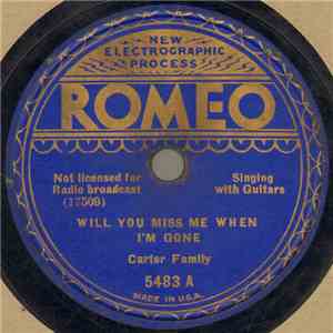 Carter Family - Will You Miss Me When I'm Gone / Broken Hearted Lover download free Carter Family - Will You Miss Me When I'm Gone / Broken Hearted Lover download mp3 flac