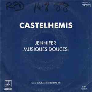 Castelhemis - Jennifer / Musiques Douces download free Castelhemis - Jennifer / Musiques Douces download mp3 flac