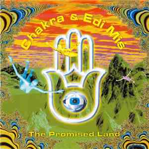 Chakra  & Edi Mis - The Promised Land download mp3 flac