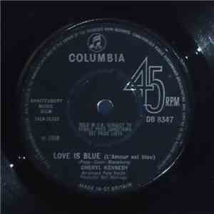 Cheryl Kennedy - Love Is Blue download free Cheryl Kennedy - Love Is Blue download mp3 flac