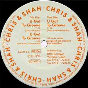 Chris & Shah - U Got To Groove download mp3 flac