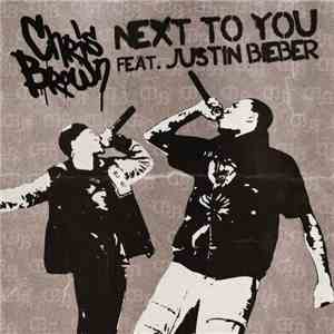 Chris Brown  Feat. Justin Bieber - Next To You download free