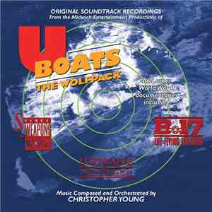 Christopher Young - U Boats: The Wolf Pack download free Christopher Young - U Boats: The Wolf Pack download mp3 flac
