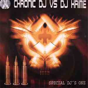 Chronic DJ vs. DJ Krime - Special DJ's One download free Chronic DJ vs. DJ Krime - Special DJ's One download mp3 flac