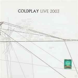 Coldplay - Live 2003 download mp3 flac