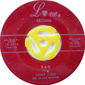 Cozy Cole And The Love Orchestra - Bad / Everything Is Topsy-Turvy download mp3 flac