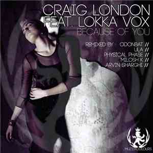 Craig London Feat. Lokka Vox - Because Of You download mp3 flac