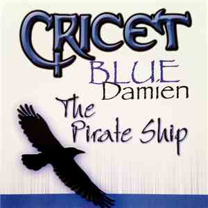 Cricet - Blue Damien: The Pirate Ship download free Cricet - Blue Damien: The Pirate Ship download mp3 flac