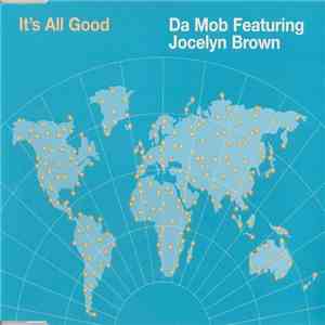 Da Mob Featuring Jocelyn Brown - It's All Good download free Da Mob Featuring Jocelyn Brown - It's All Good download mp3 flac