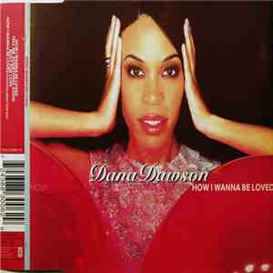 Dana Dawson - How I Wanna Be Loved download mp3 flac