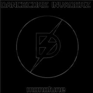 Dancecore Invaderz - Monotune download free