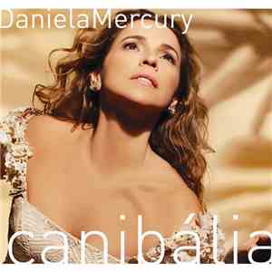 Daniela Mercury - Canibália (Sol Do Sul) download mp3 flac