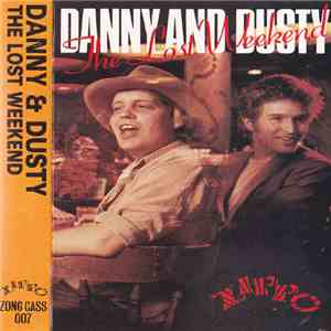 Danny & Dusty - The Lost Weekend download free Danny & Dusty - The Lost Weekend download mp3 flac