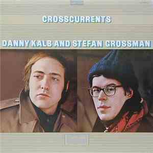 Danny Kalb And Stefan Grossman - Crosscurrents download free