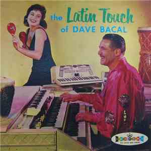 Dave Bacal - The Latin Touch download free Dave Bacal - The Latin Touch download mp3 flac