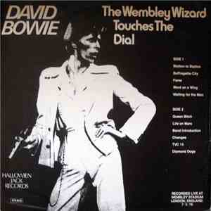 David Bowie - The Wembley Wizard Touches The Dial download mp3 flac