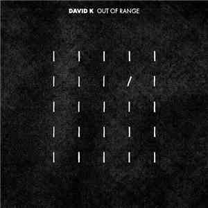 David K - Out Of Range download mp3 flac