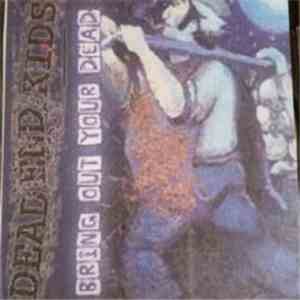 Dead End Kids  - Bring Out Your Dead download free