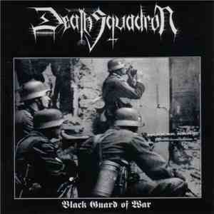 Death Squadron - Black Guard Of War download free Death Squadron - Black Guard Of War download mp3 flac