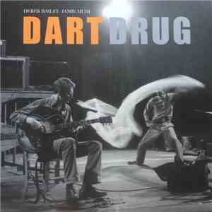 Derek Bailey / Jamie Muir - Dart Drug download mp3 flac