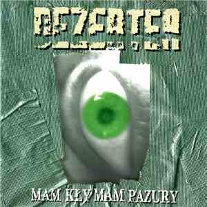 Dezerter - Mam Kły Mam Pazury download mp3 flac
