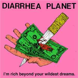 Diarrhea Planet - I'm Rich Beyond Your Wildest Dreams download free