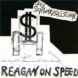 Die Schwarzen Schafe - Reagan On Speed download mp3 flac