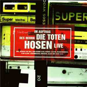 Die Toten Hosen - Im Auftrag Des Herrn... Live download mp3 flac