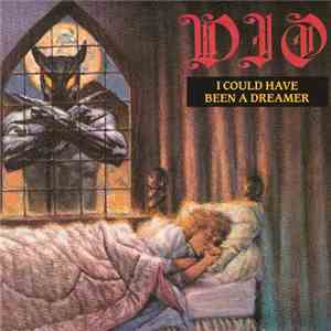 Dio  - I Could Have Been A Dreamer download free