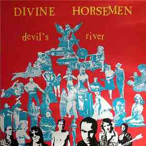 Divine Horsemen - Devil's River download free