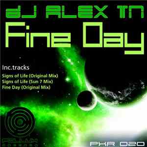 DJ Alex Tn - Fine Day download free DJ Alex Tn - Fine Day download mp3 flac