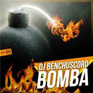 DJ Benchuscoro - Bomba download mp3 flac