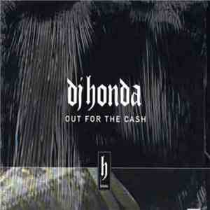 DJ Honda - Out For The Cash download mp3 flac