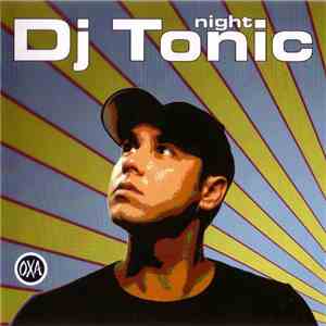 DJ Tonic - DJ Tonic Night download mp3 flac