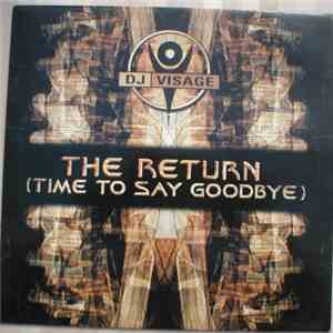 DJ Visage - The Return (Time To Say Goodbye) download free