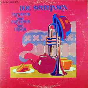 Doc Severinsen - Trumpets And Crumpets And Things download mp3 flac