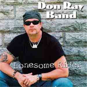 Don Ray Band - Lonesome Rider download free Don Ray Band - Lonesome Rider download mp3 flac