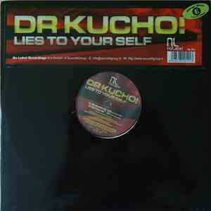 Dr. Kucho! - Lies To Yourself download free
