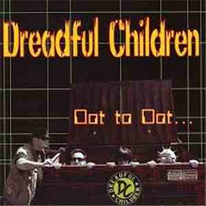 Dreadful Children - Dot To Dot... download free Dreadful Children - Dot To Dot... download mp3 flac