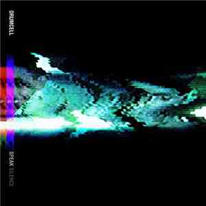 Drumcell - Speak Silence download mp3 flac